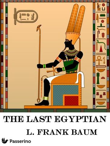 The Last Egyptian - Lyman Frank Baum