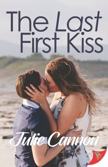 The Last First Kiss - Julie Cannon