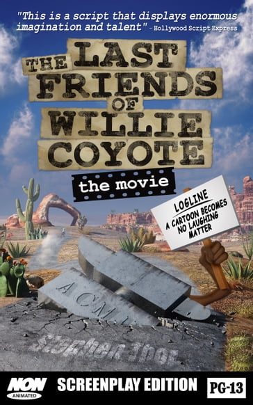 The Last Friends of Willie Coyote - Stephen Thor
