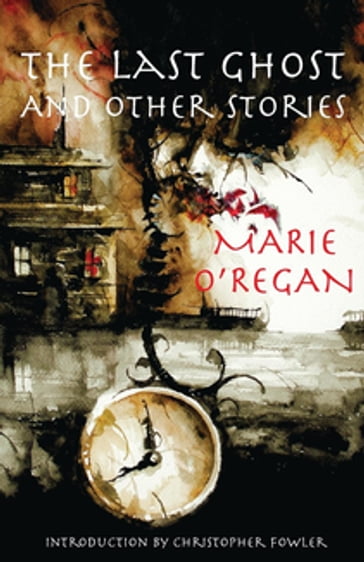 The Last Ghost and Other Stories - Marie O