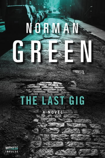The Last Gig - Norman Green