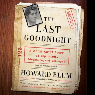 The Last Goodnight - Howard Blum
