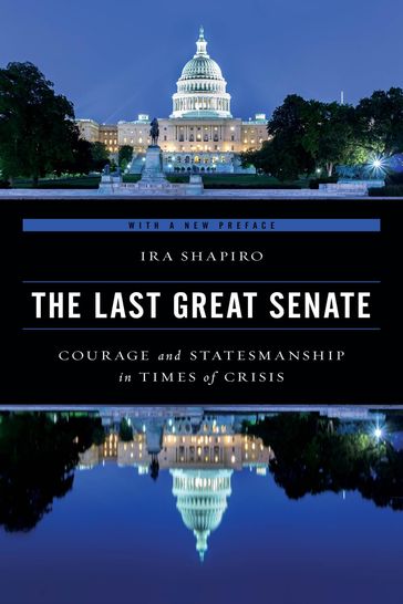 The Last Great Senate - Ira Shapiro