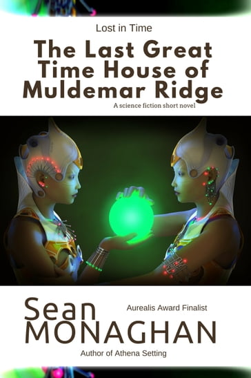 The Last Great Time House of Muldemar Ridge - Sean Monaghan