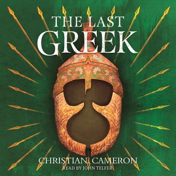 The Last Greek - Christian Cameron