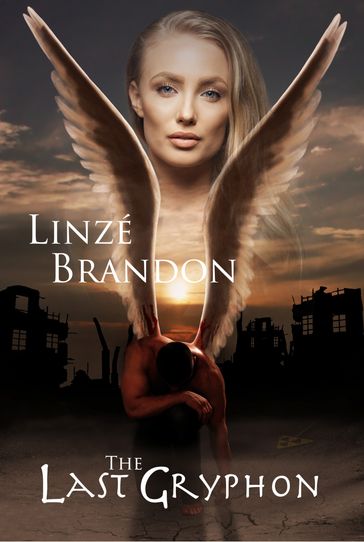 The Last Gryphon - Linzé Brandon
