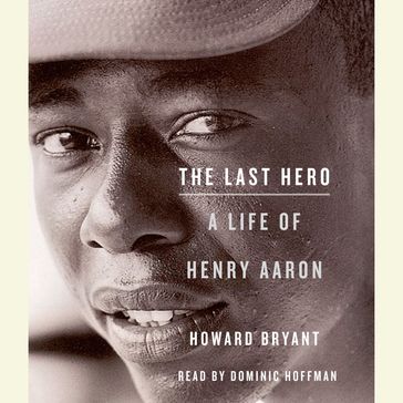 The Last Hero - Howard Bryant