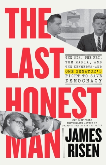 The Last Honest Man - James Risen - Thomas Risen