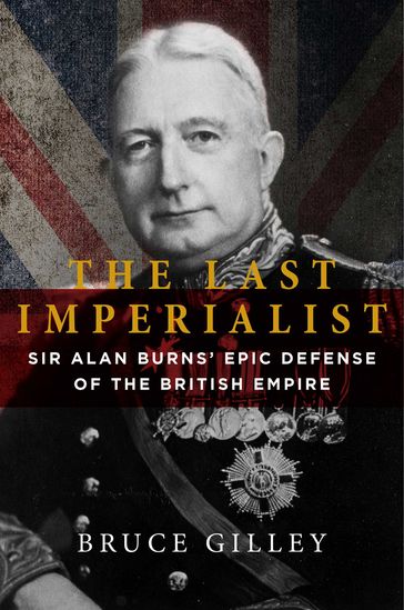 The Last Imperialist - Bruce Gilley