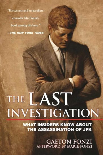 The Last Investigation - Gaeton Fonzi - Marie Fonzi