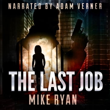 The Last Job - MIKE RYAN