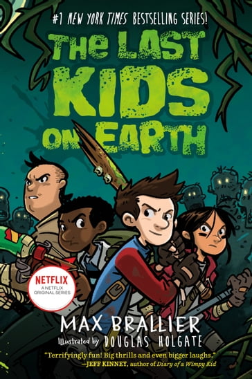 The Last Kids on Earth - Max Brallier