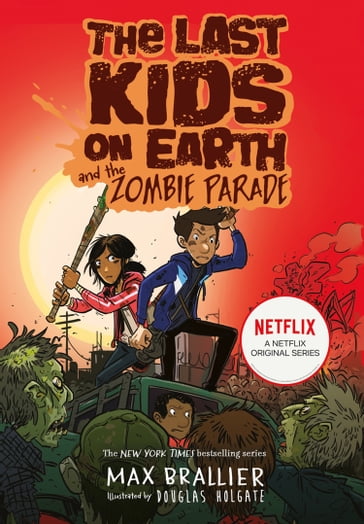 The Last Kids on Earth and the Zombie Parade (The Last Kids on Earth) - Max Brallier