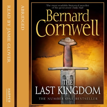 The Last Kingdom: The first epic, gripping historical fiction novel in the bestselling Last Kingdom series (The Last Kingdom Series, Book 1) - Bernard Cornwell - John Nicholl