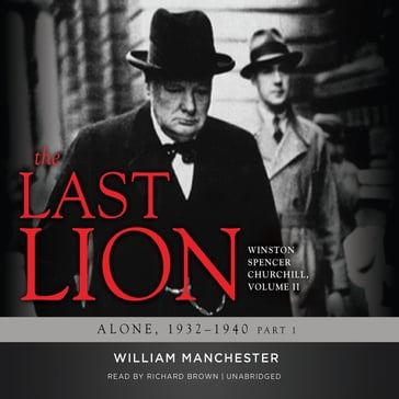 The Last Lion: Winston Spencer Churchill, Vol. 2 - William Manchester