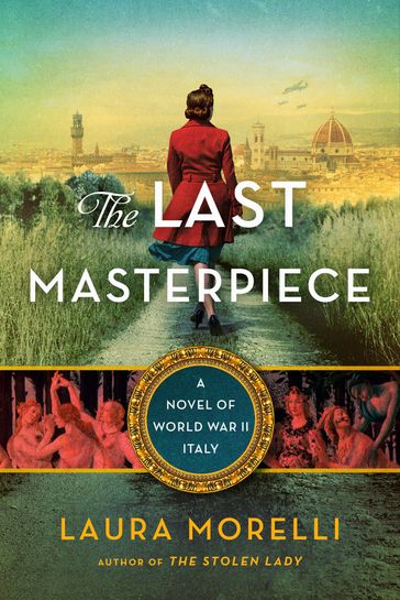 The Last Masterpiece - Laura Morelli