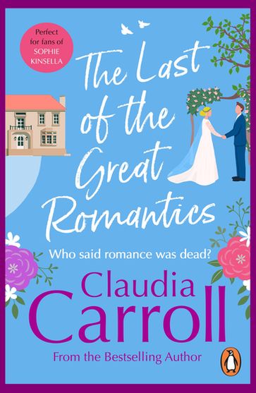 The Last Of The Great Romantics - Claudia Carroll