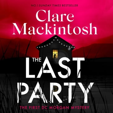 The Last Party - Clare Mackintosh