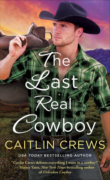 The Last Real Cowboy - Caitlin Crews