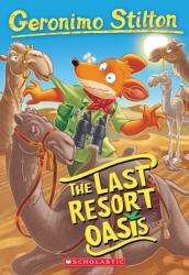 The Last Resort Oasis (Geronimo Stilton #77), 77