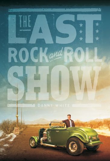 The Last Rock and Roll Show - Danny White