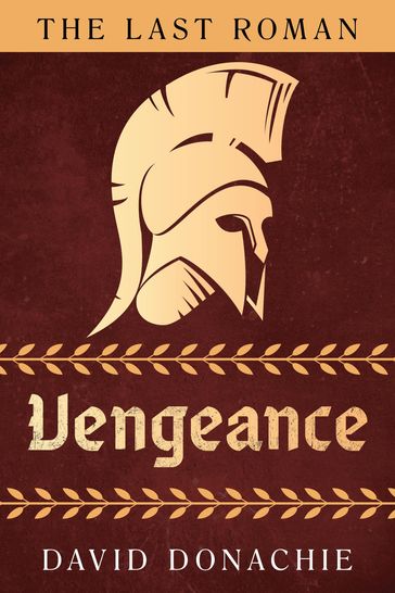 The Last Roman: Vengeance - David Donachie