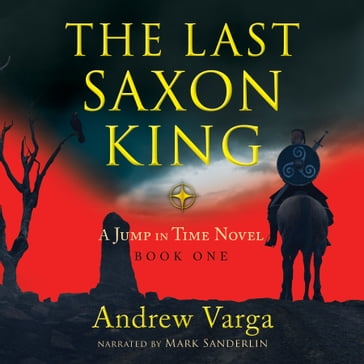The Last Saxon King - Andrew Varga