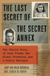 The Last Secret of the Secret Annex