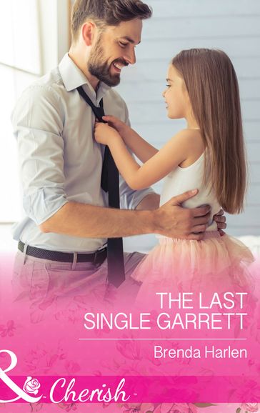 The Last Single Garrett (Those Engaging Garretts!, Book 12) (Mills & Boon Cherish) - Brenda Harlen