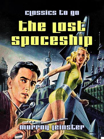 The Last Spaceship - Murray Leinster