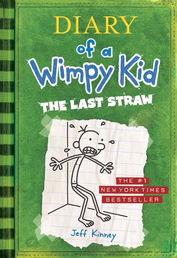 The Last Straw (Diary of a Wimpy Kid #3) - Jeff Kinney