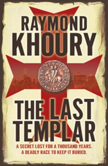 The Last Templar - Raymond Khoury