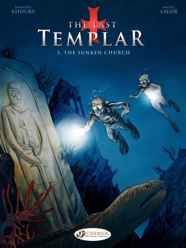 The Last Templar - Tome 3 - The Sunken Church - Miguel Lalor - Raymond Khoury