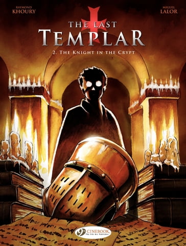 The Last Templar - Volume 2 - The Knight in the Crypt - Miguel Lalor - Raymond Khoury