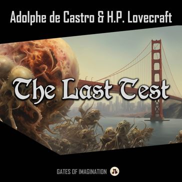 The Last Test - Adolphe de Castro - H.P. Lovecraft