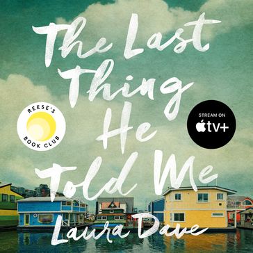 The Last Thing He Told Me - Laura Dave