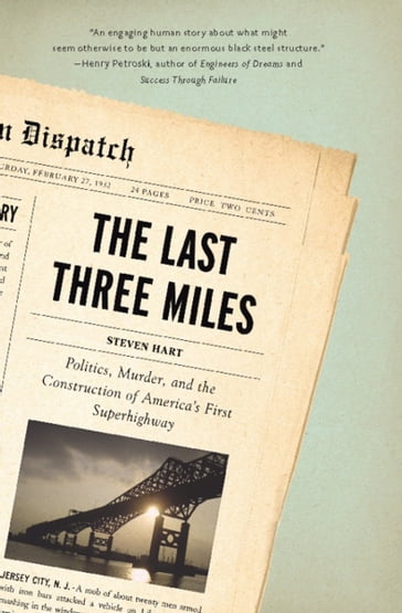 The Last Three Miles - Steven Hart