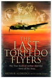 The Last Torpedo Flyers