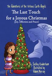 The Last Touch for a Joyous Christmas (MOM S CHOICE AWARDS, Honoring excellence)