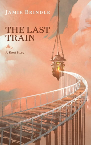 The Last Train - Jamie Brindle