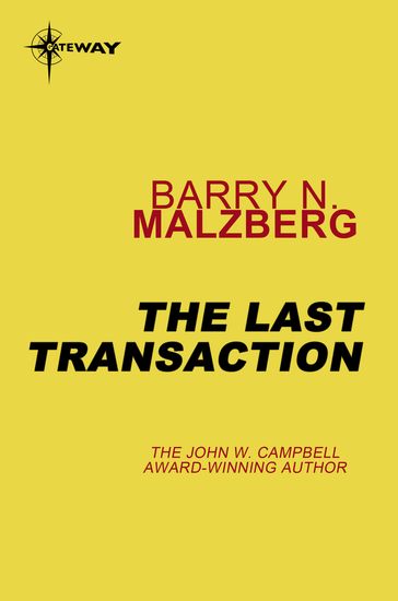 The Last Transaction - Barry N. Malzberg