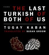The Last Turkish Of Both Of Us