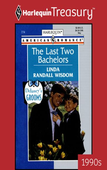 The Last Two Bachelors - Linda Randall Wisdom