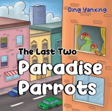 The Last Two Paradise Parrots - Ding Yanxing