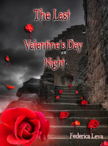 The Last Valentine's Day Night - Federica Leva