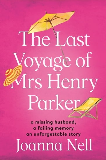 The Last Voyage of Mrs Henry Parker - Joanna Nell