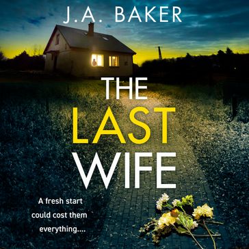 The Last Wife - J A Baker