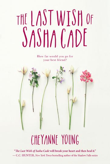 The Last Wish of Sasha Cade - Cheyanne Young