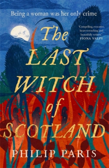 The Last Witch of Scotland - Philip Paris