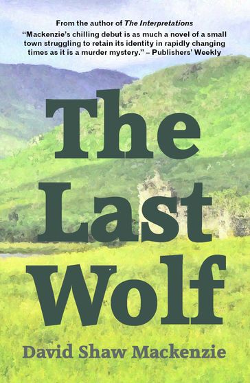 The Last Wolf - David Shaw Mackenzie